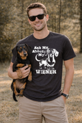 Ask me about my Wiener T-Shirt